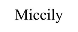 MICCILY
