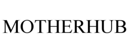 MOTHERHUB