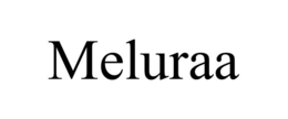 MELURAA