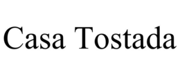 CASA TOSTADA