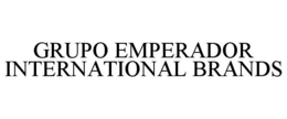 GRUPO EMPERADOR INTERNATIONAL BRANDS