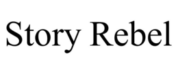 STORY REBEL