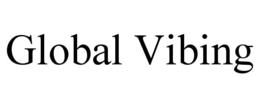GLOBAL VIBING