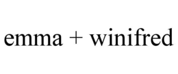 EMMA + WINIFRED