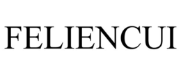 FELIENCUI