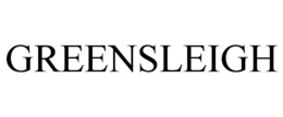 GREENSLEIGH