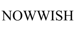 NOWWISH
