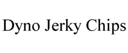 DYNO JERKY CHIPS