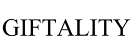 GIFTALITY