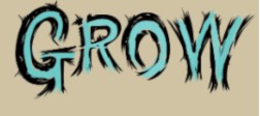 GROW