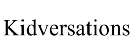 KIDVERSATIONS