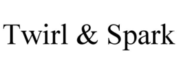 TWIRL & SPARK