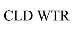 CLD WTR
