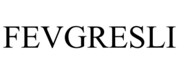 FEVGRESLI