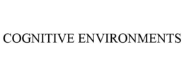 COGNITIVE ENVIRONMENTS