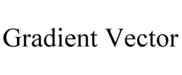 GRADIENT VECTOR