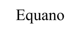 EQUANO