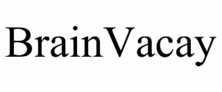 BRAINVACAY