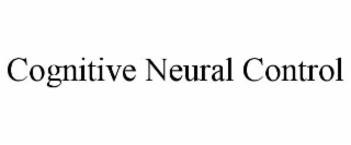 COGNITIVE NEURAL CONTROL