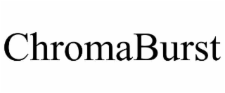 CHROMABURST