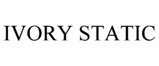 IVORY STATIC