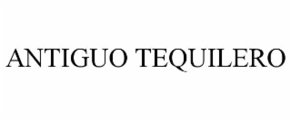 ANTIGUO TEQUILERO