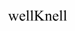 WELLKNELL