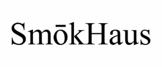 SMŌKHAUS