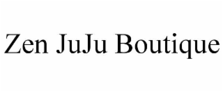ZEN JUJU BOUTIQUE