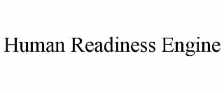 HUMAN READINESS ENGINE