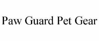 PAW GUARD PET GEAR