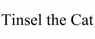 TINSEL THE CAT