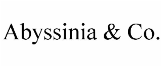 ABYSSINIA & CO.