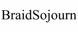 BRAIDSOJOURN