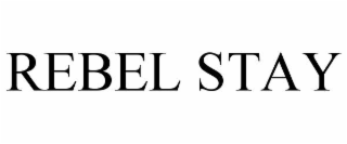 REBEL STAY