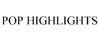POP HIGHLIGHTS