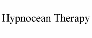 HYPNOCEAN THERAPY