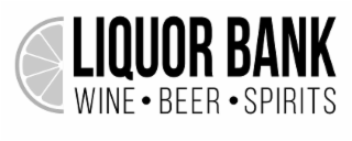 LIQUOR BANK WINE BEER SPIRITS