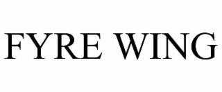 FYRE WING