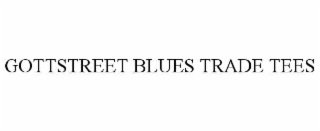 GOTTSTREET BLUES TRADE TEES