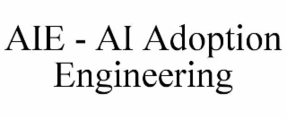 AIE - AI ADOPTION ENGINEERING