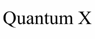 QUANTUM X