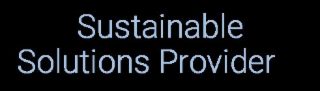 SUSTAINABLE SOLUTIONS PROVIDER