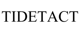 TIDETACT