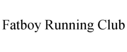 FATBOY RUNNING CLUB
