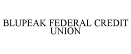 BLUPEAK FEDERAL CREDIT UNION