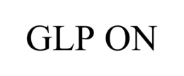 GLP ON
