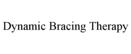 DYNAMIC BRACING THERAPY