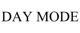 DAY MODE