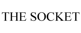 THE SOCKET
